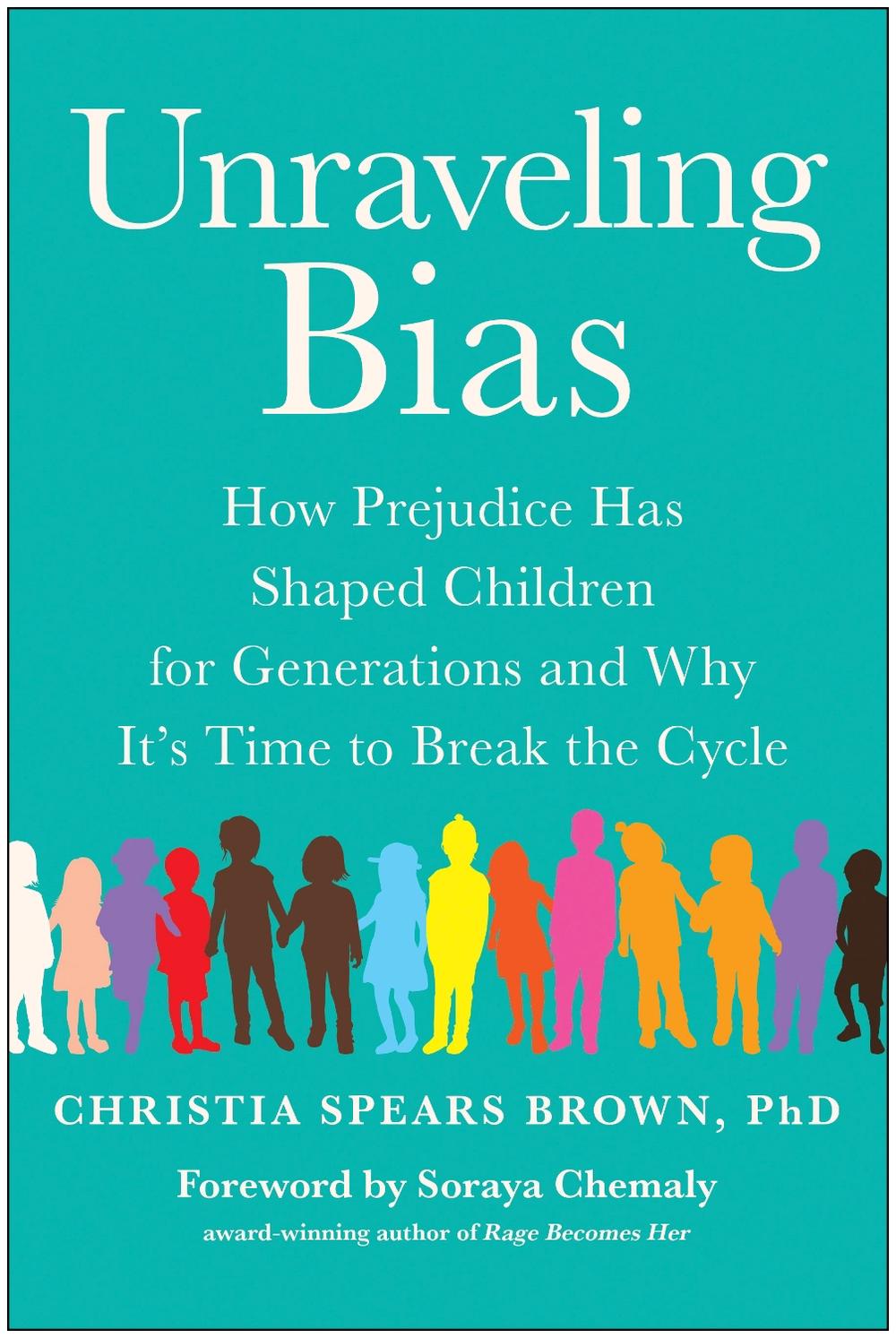 Unraveling Bias by Christia Spears Brown - ISBN: 9781953295552
