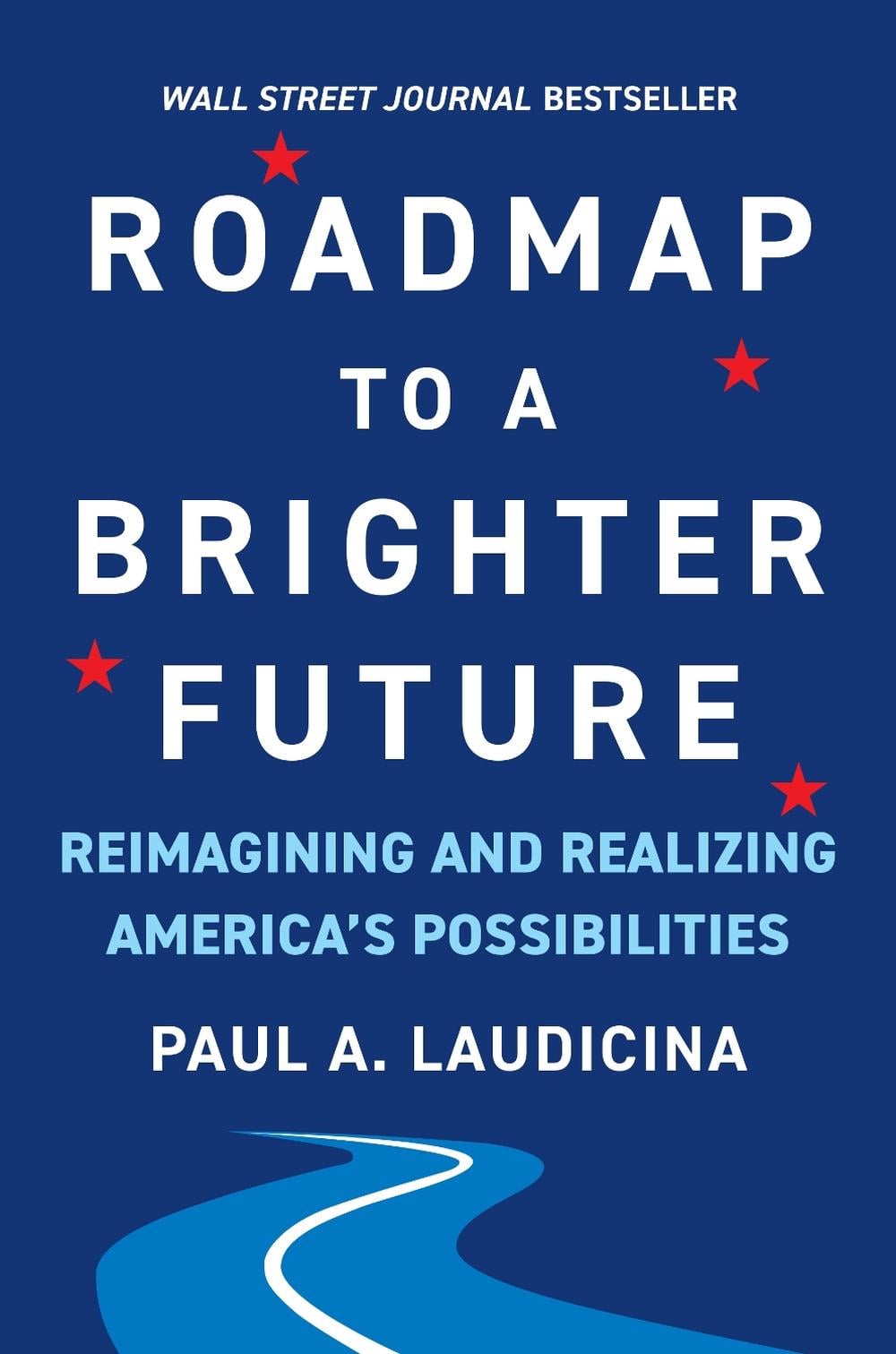 Roadmap to a Brighter Future by Paul A. Laudicina - ISBN: 9781953295644
