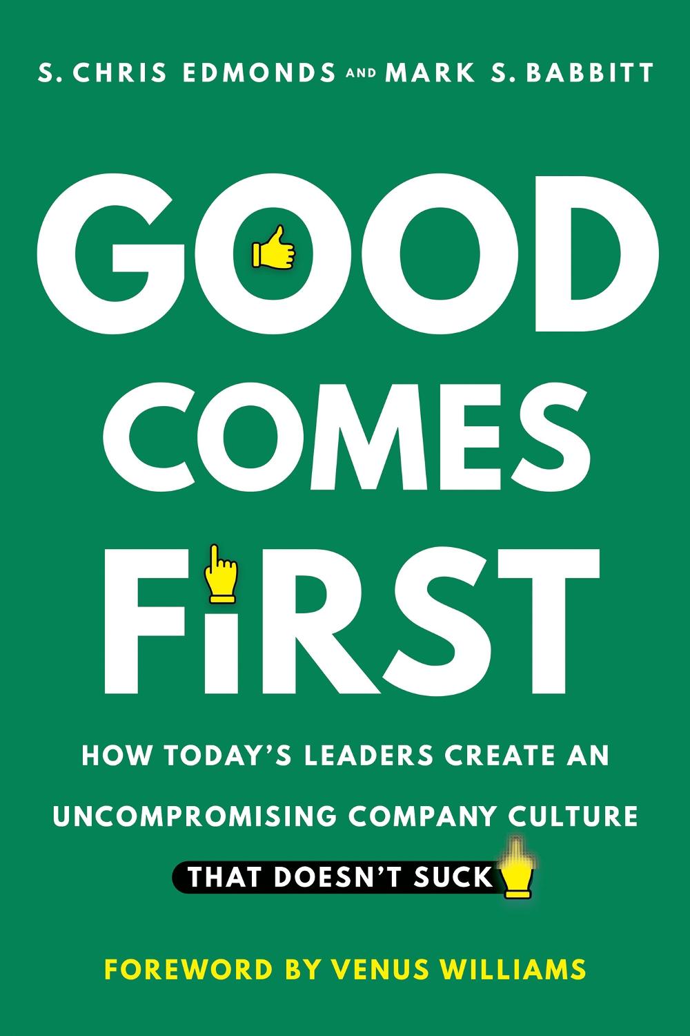 Good Comes First by S. Chris Edmonds - ISBN: 9781953295651