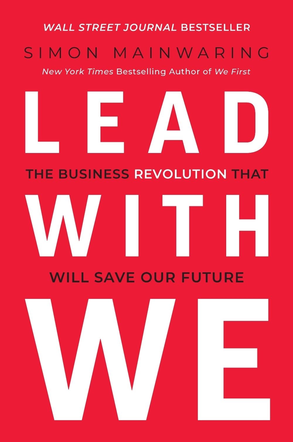 Lead with We by Simon Mainwaring - ISBN: 9781953295699