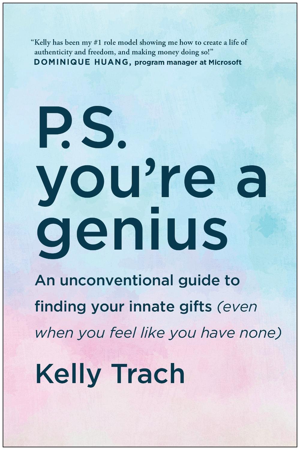 P.S. You're a Genius by Kelly Trach - ISBN: 9781953295705