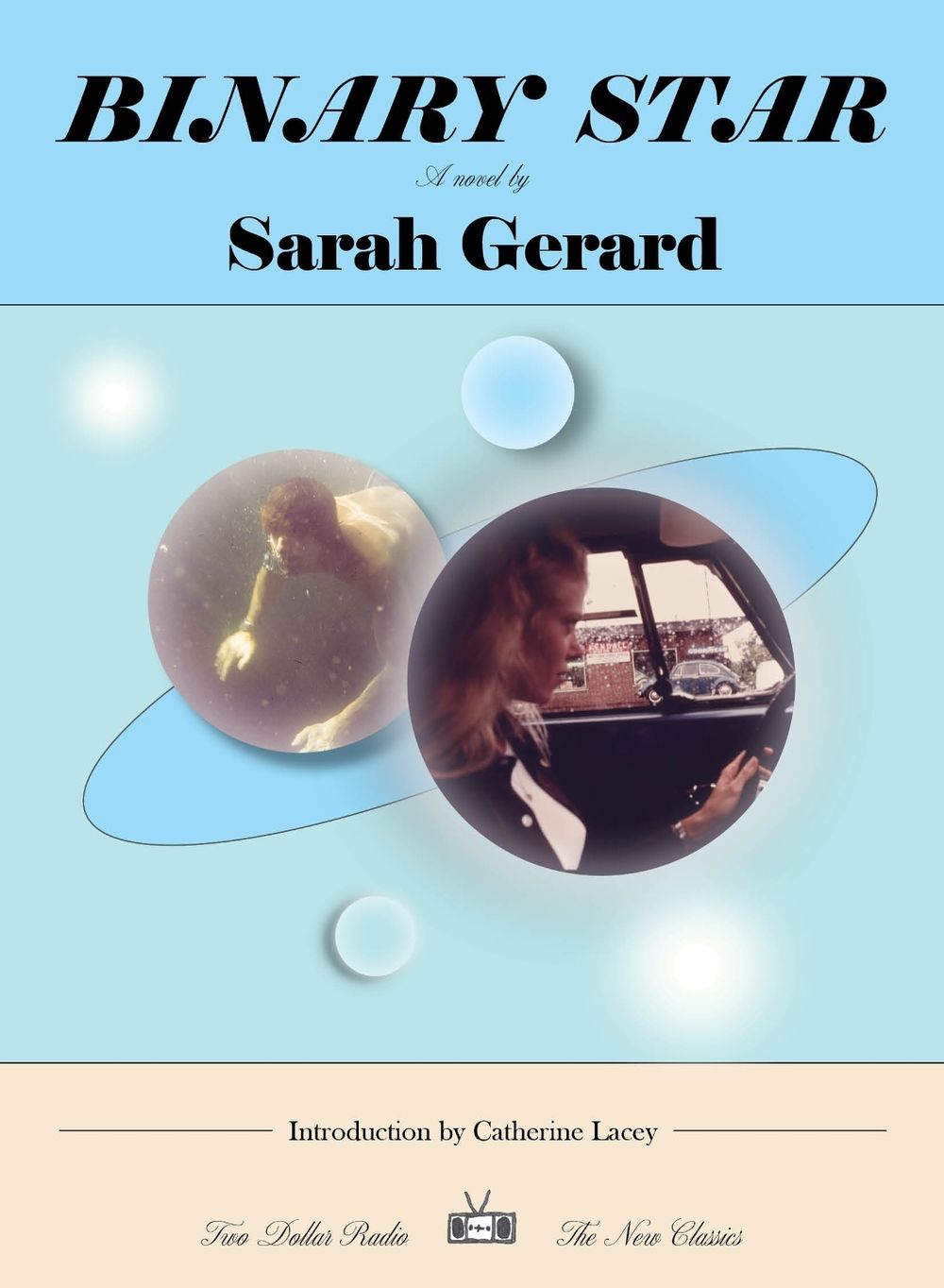 Binary Star by Sarah Gerard - ISBN: 9781953387554