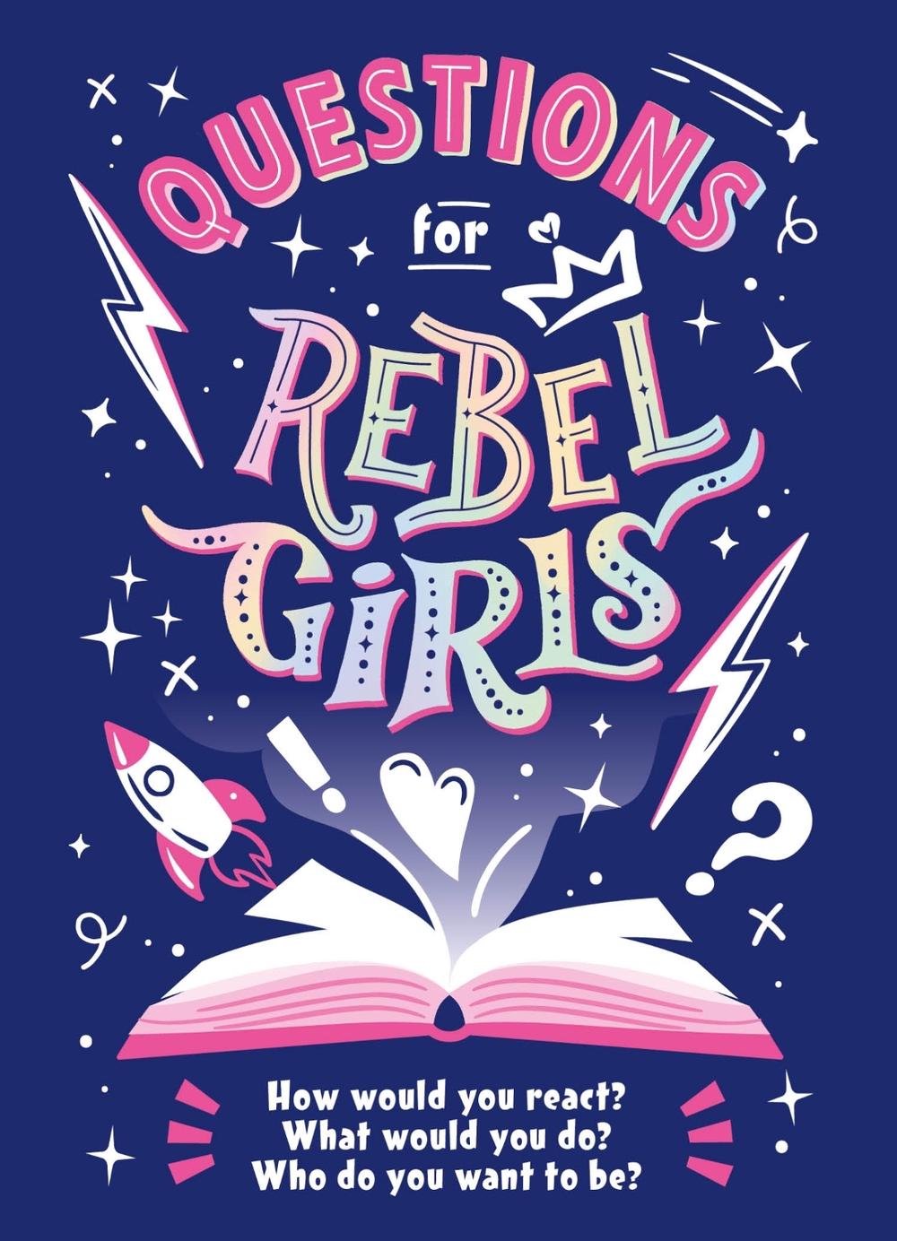 Questions for Rebel Girls, 9781953424105