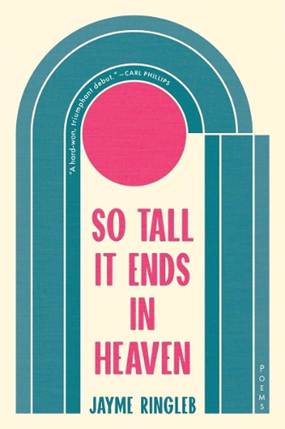 So Tall It Ends in Heaven by Jayme Ringleb - ISBN: 9781953534408