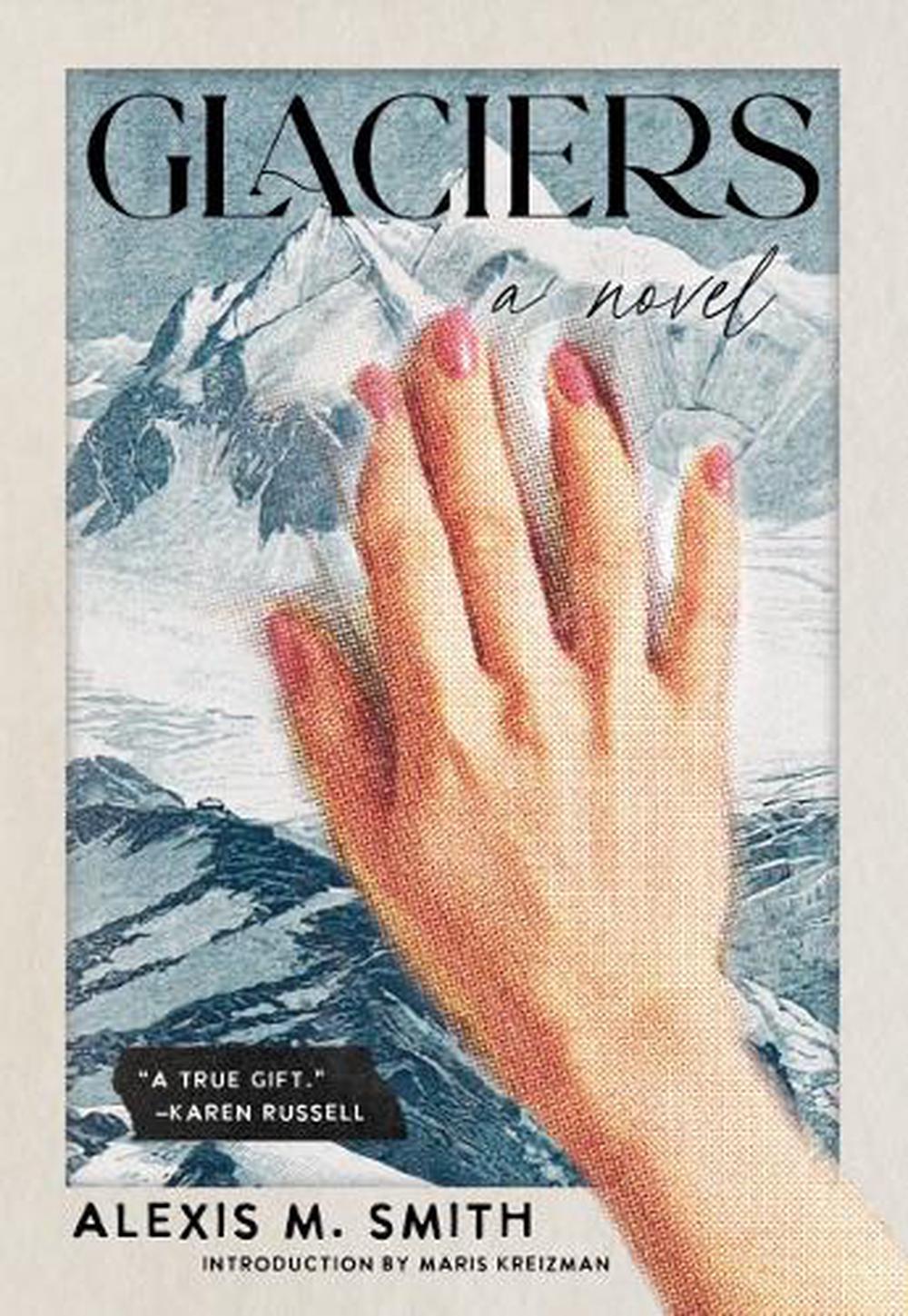 Glaciers by Alexis M. Smith - ISBN: 9781953534903