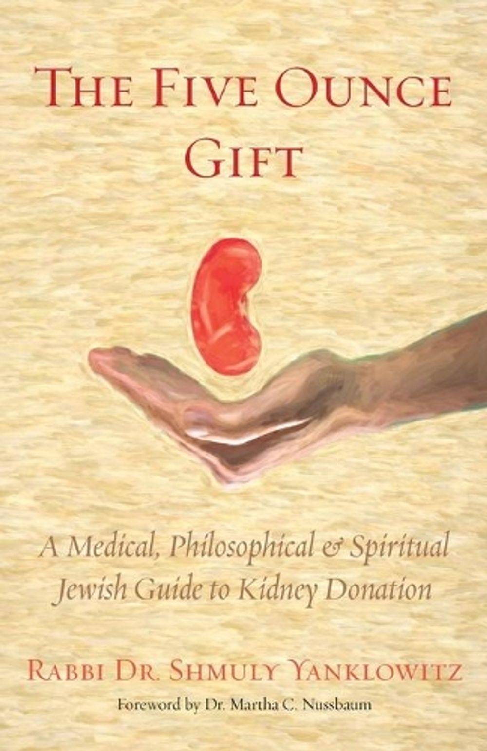 The Five Ounce Gift by Shmuly Yanklowitz - ISBN: 9781953829245