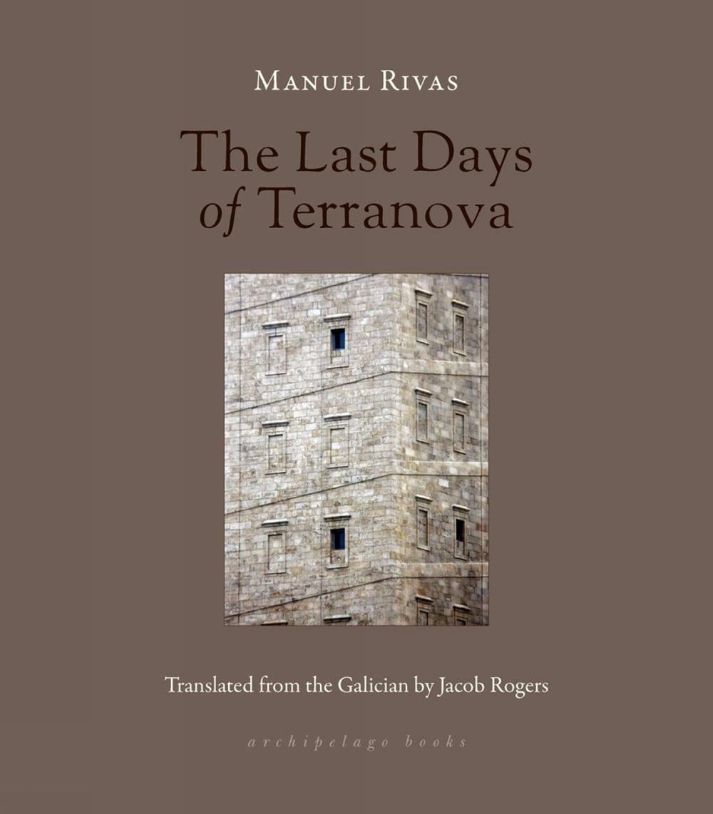 The Last Days of Terranova by Manuel Rivas - ISBN: 9781953861320
