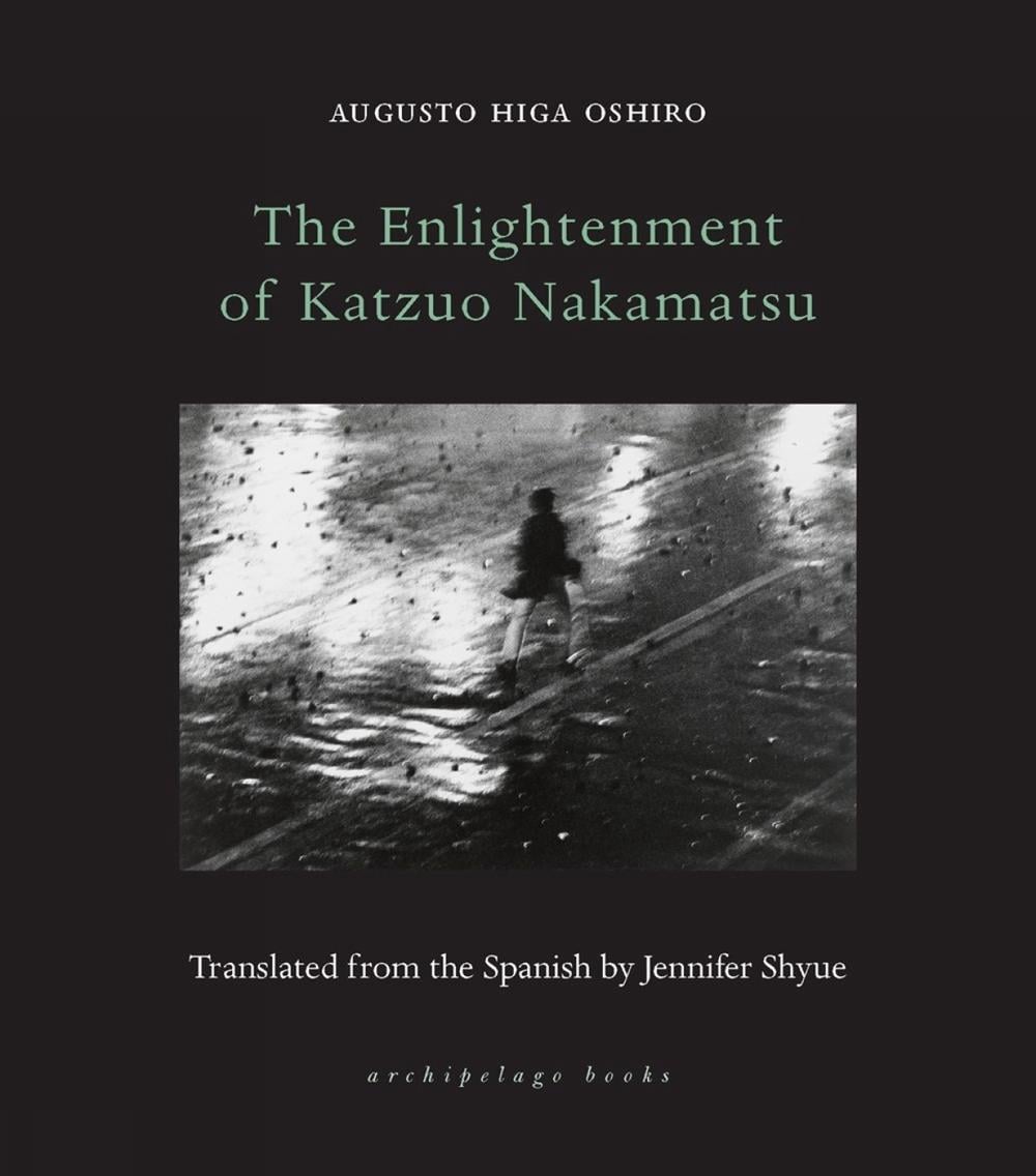 The Enlightenment of Katzuo Nakamatsu by Augusto Higa Oshiro - ISBN: 9781953861528