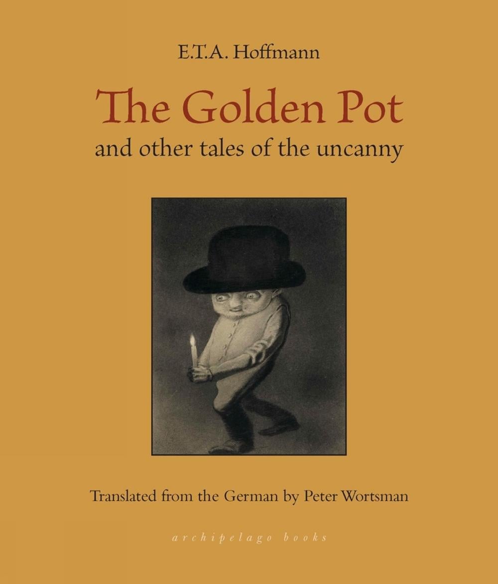 The Golden Pot by E.T.A. Hoffmann - ISBN: 9781953861702