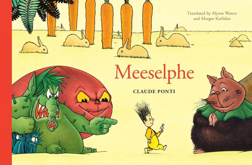 Meeselphe by Claude Ponti - ISBN: 9781953861764