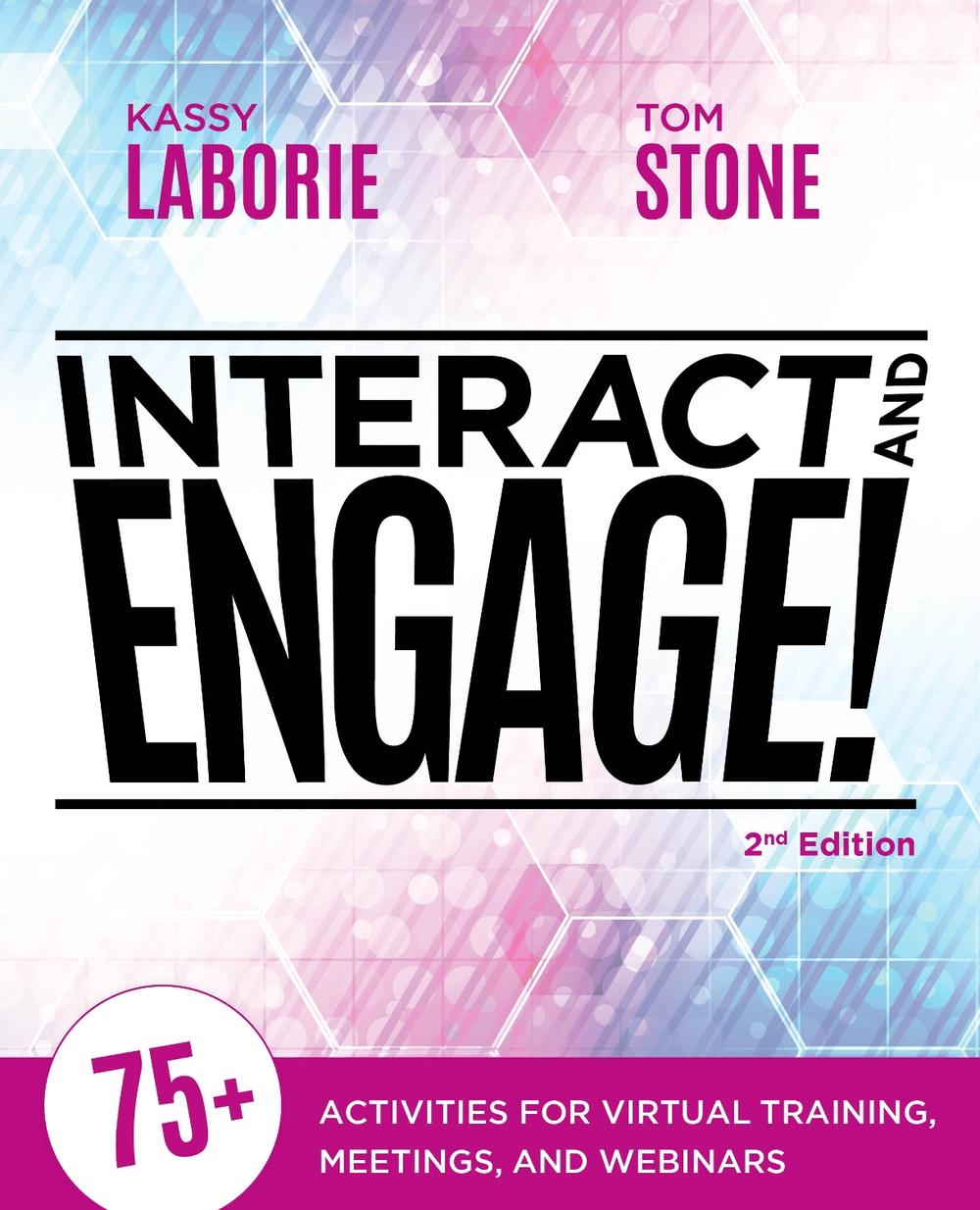 Interact and Engage, 2nd Edition by Kassy LaBorie - ISBN: 9781953946409