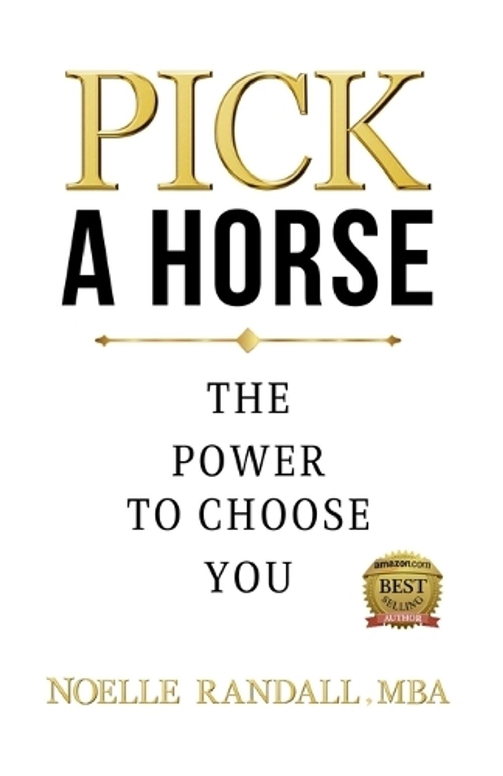 Pick a Horse by Noelle Randall - ISBN: 9781953993885