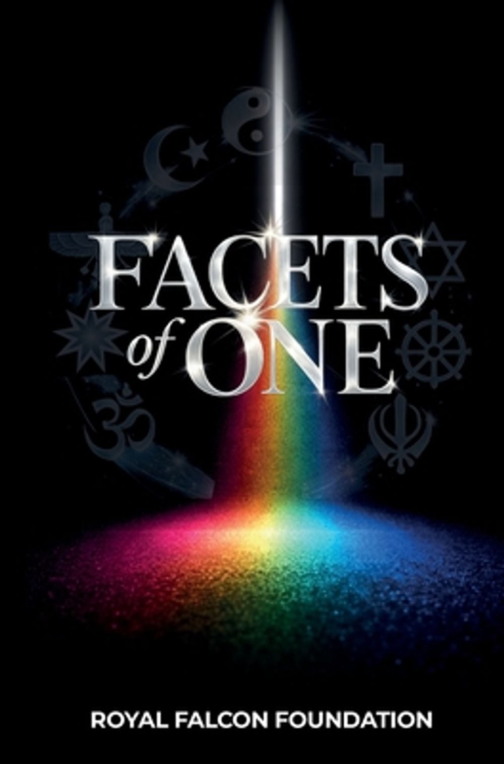 Facets of One by Royal Falcon Foundation - ISBN: 9781954102415