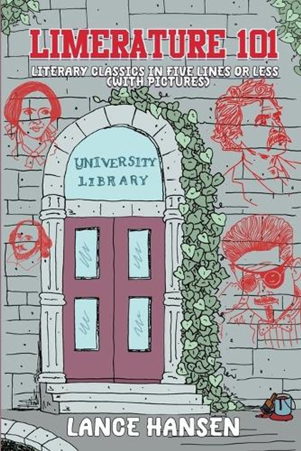 Limerature 101 by Lance Hansen - ISBN: 9781954158252