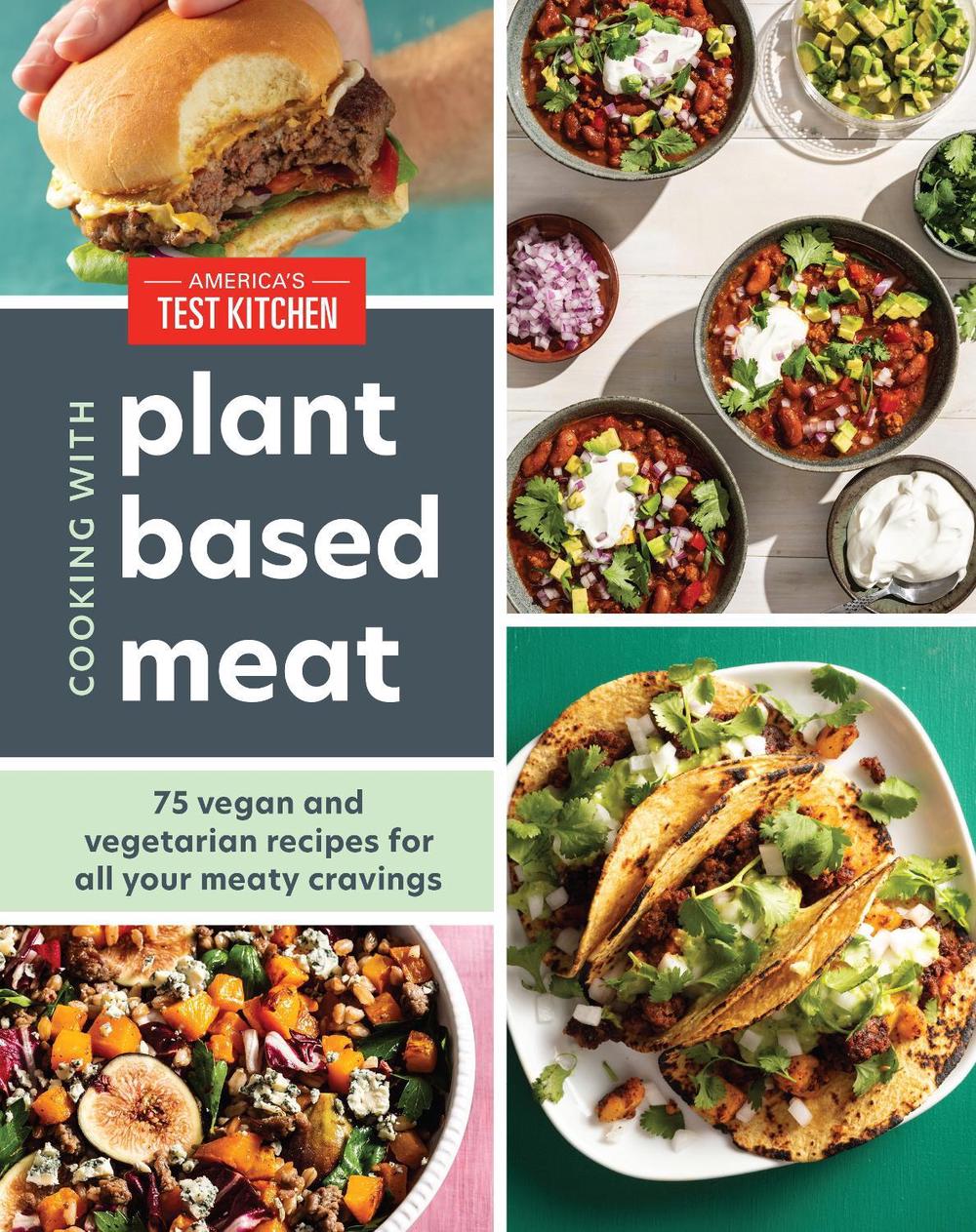Cooking with Plant-Based Meat by America's Test Kitchen - ISBN: 9781954210028