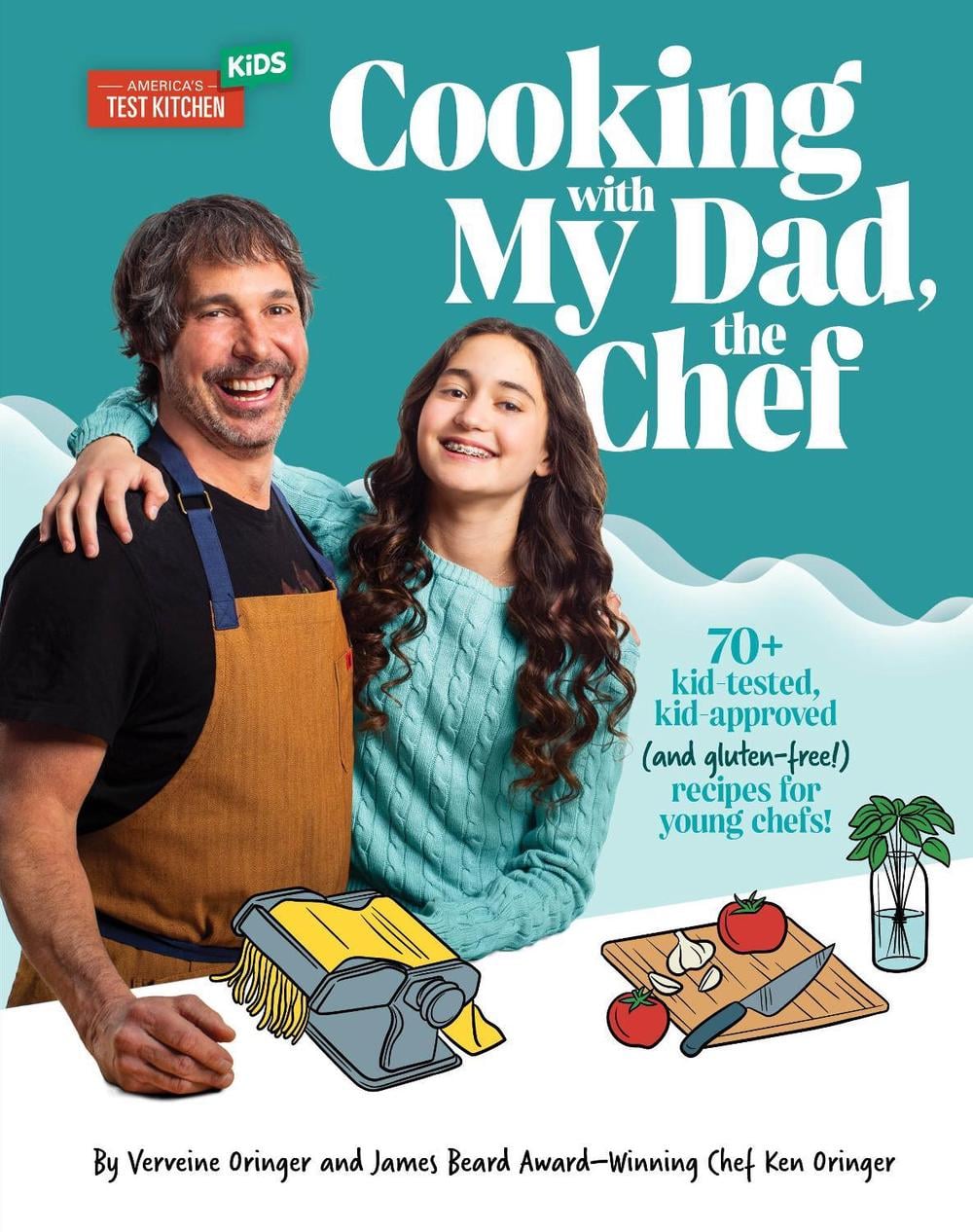 Cooking with My Dad the Chef by Verveine Oringer - ISBN: 9781954210356