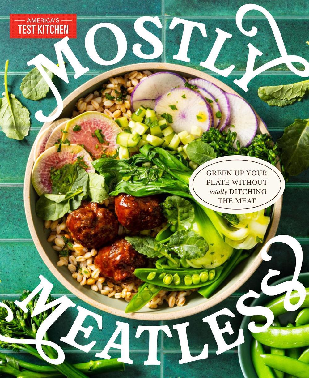 Mostly Meatless by America's Test Kitchen - ISBN: 9781954210721