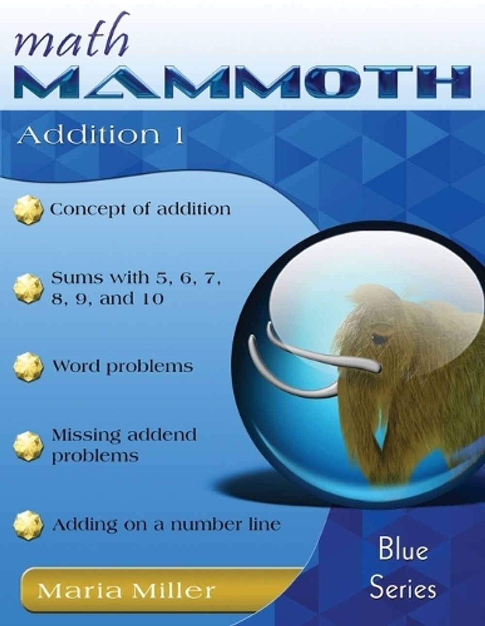Math Mammoth Addition 1 by Maria Miller, Paperback, 9781954358614 | Buy ...