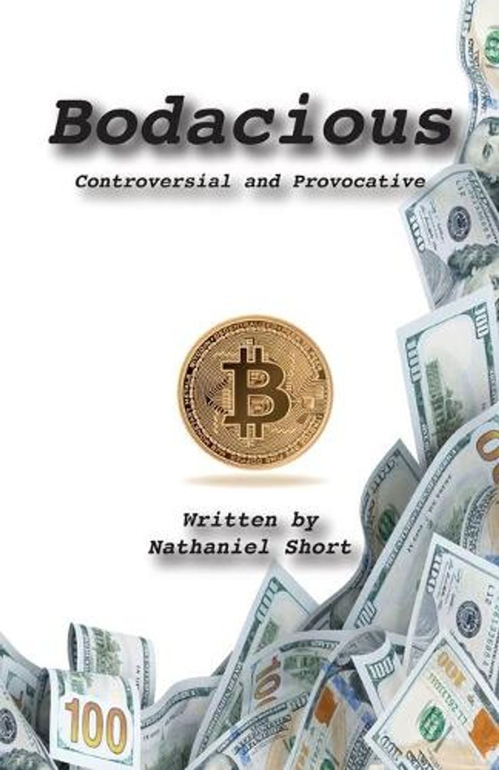 Bodacious by Nathaniel Short - ISBN: 9781954414044