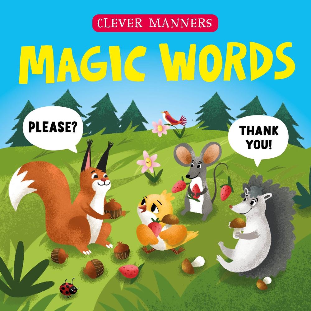 Magic Words (Clever Manners) by Elena Ulyeva, Board Book, 9781954738997