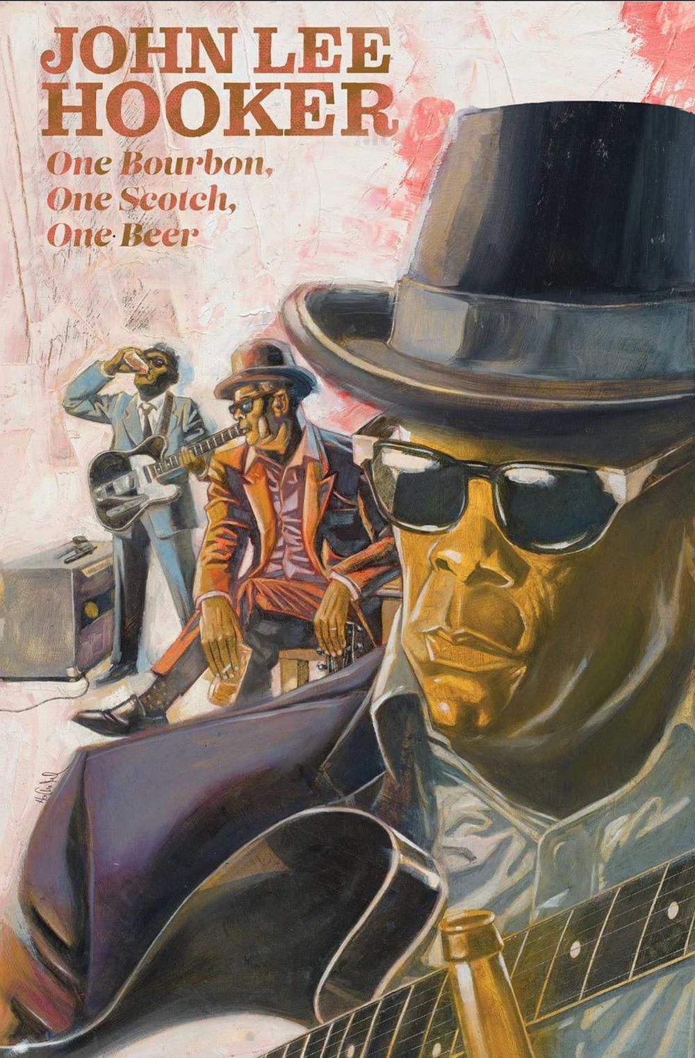 One Bourbon, One Scotch, One Beer: Three Tales of John Lee Hooker by Gabe Soria - ISBN: 9781954928763