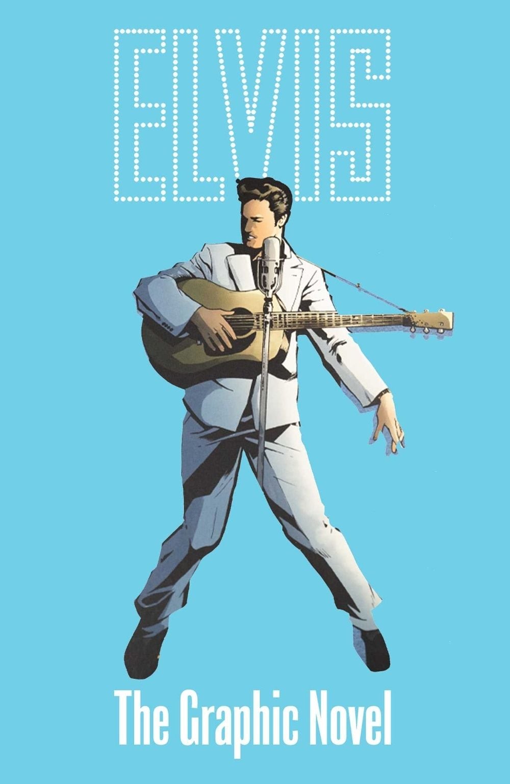 ELVIS: THE OFFICIAL GRAPHIC NOVEL DELUXE EDITION by Chris Miskiewicz - ISBN: 9781954928886