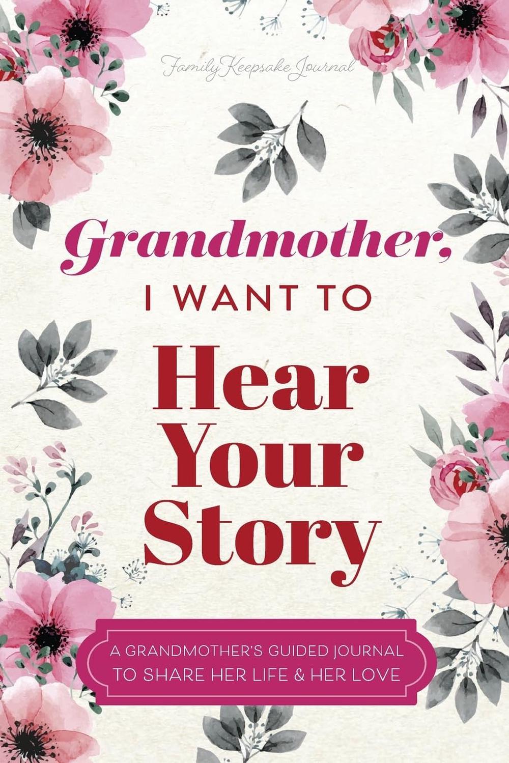 Grandmother, I Want to Hear Your Story, 9781955034616