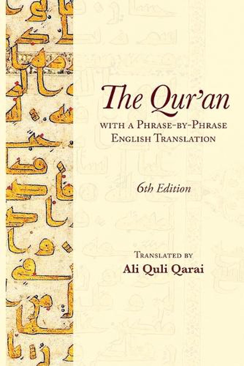 The Qur'an with a Phrase-by-Phrase English Translation, 9781955725309
