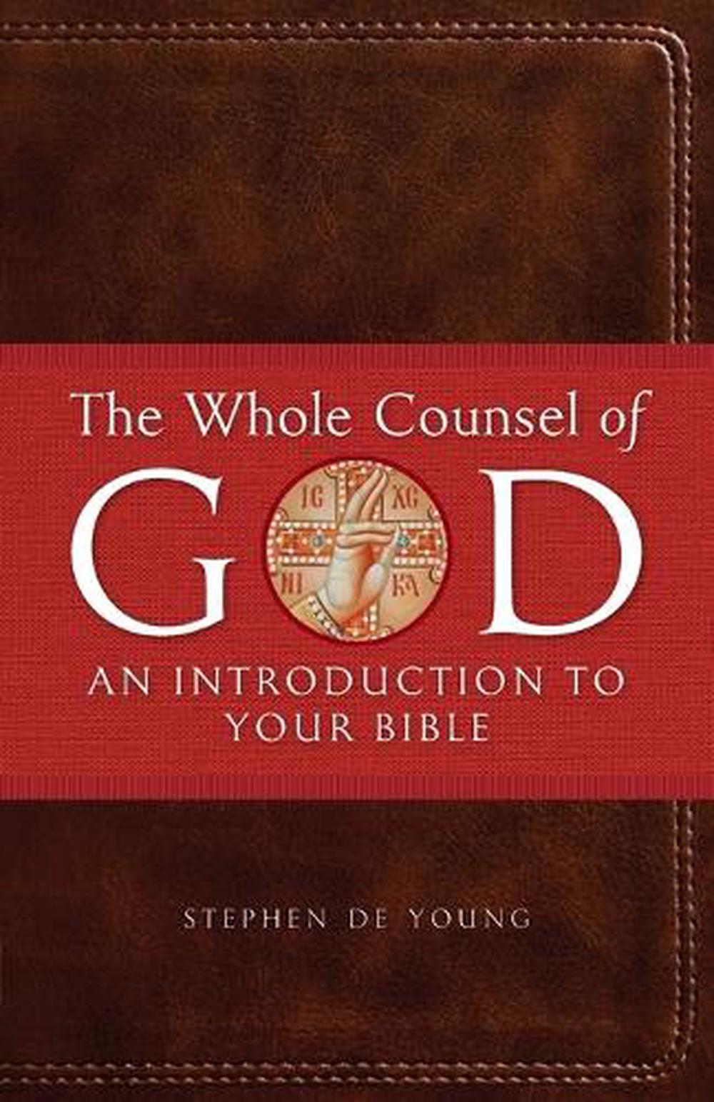 The Whole Counsel of God, 9781955890199