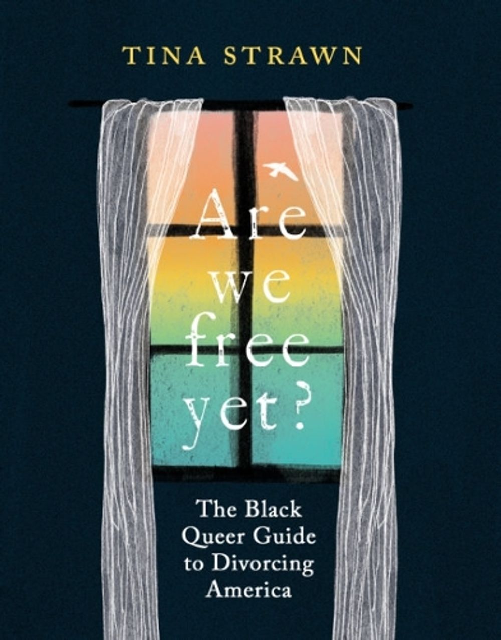 Are We Free Yet? by Tina Strawn - ISBN: 9781955905053