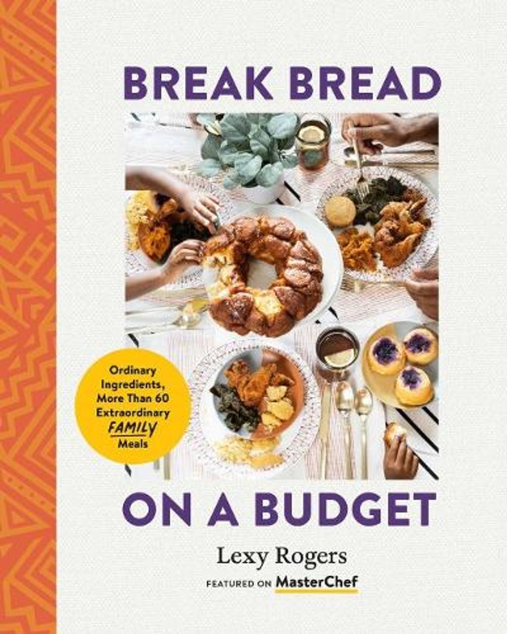 Break Bread on a Budget by Lexy Rogers - ISBN: 9781955905237