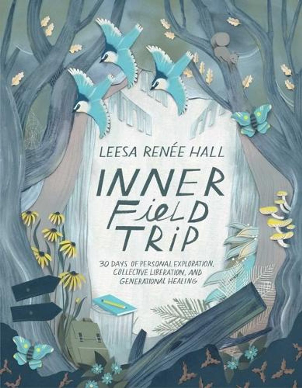 Inner Field Trip by Leesa Renée Hall - ISBN: 9781955905299
