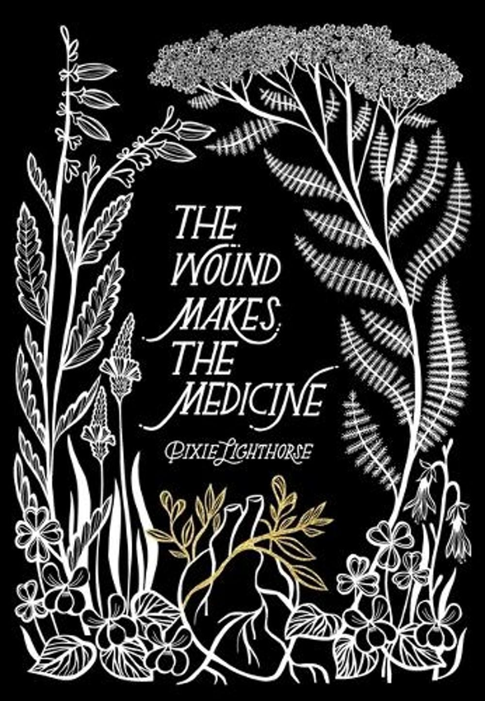 The Wound Makes the Medicine by Pixie Lighthorse - ISBN: 9781955905435