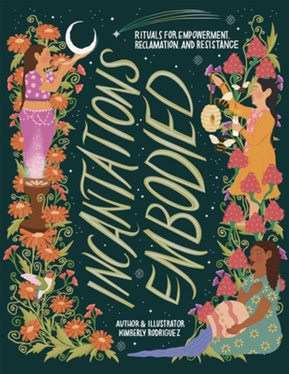 Incantations Embodied by Kimberly Rodriguez - ISBN: 9781955905558