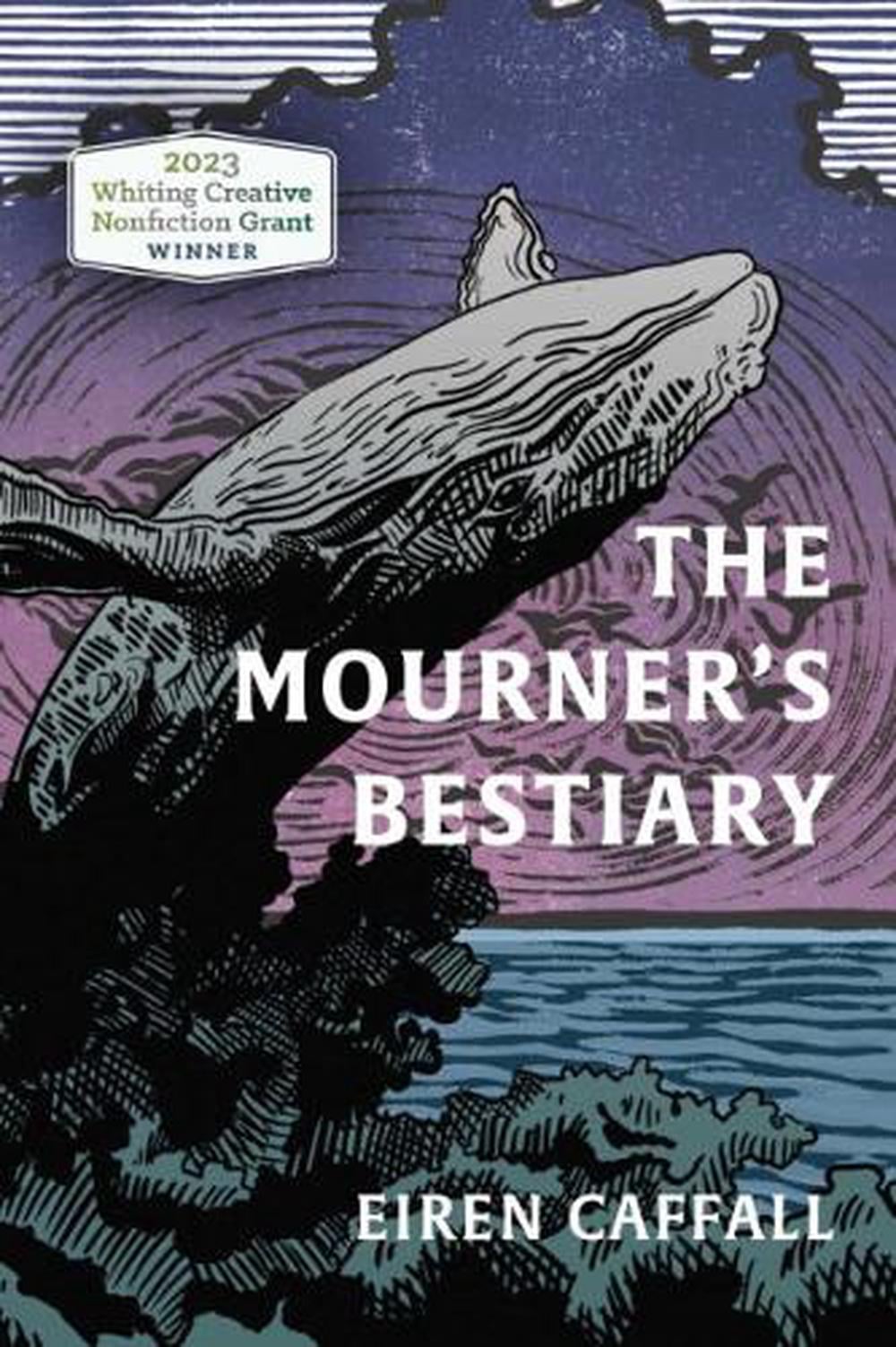 The Mourner's Bestiary by Eiren Caffall - ISBN: 9781955905589