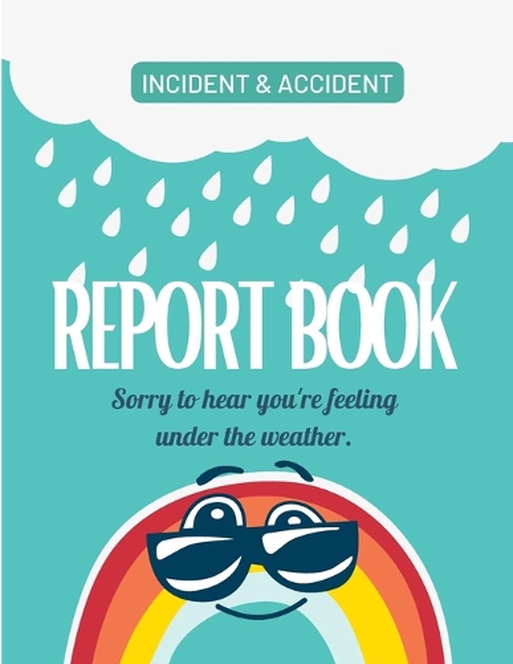 Childcare Incident & Accident Report Book, 9781956259490