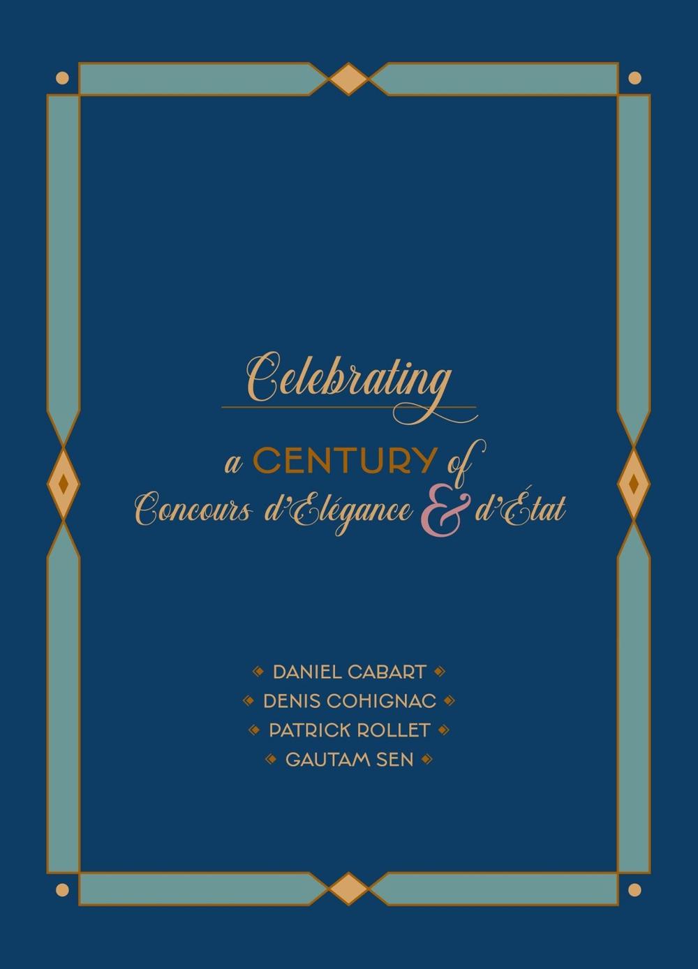 Celebrating a Century of Concours d'Élégance & d’Etat, 9781956309225