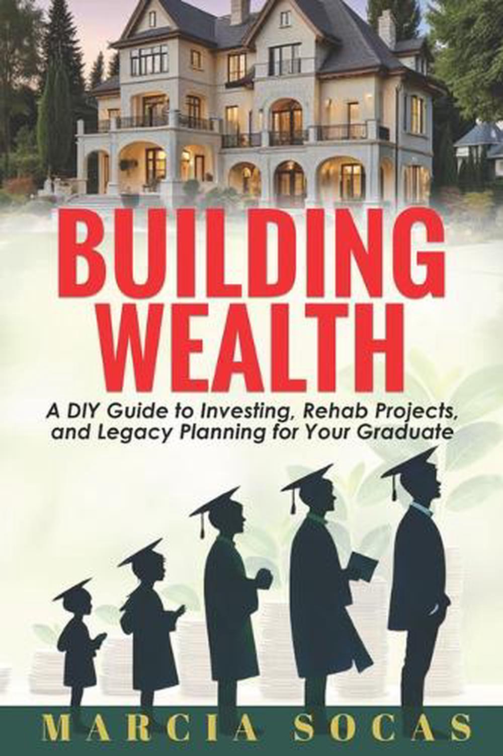 Building Wealth, 9781956370607