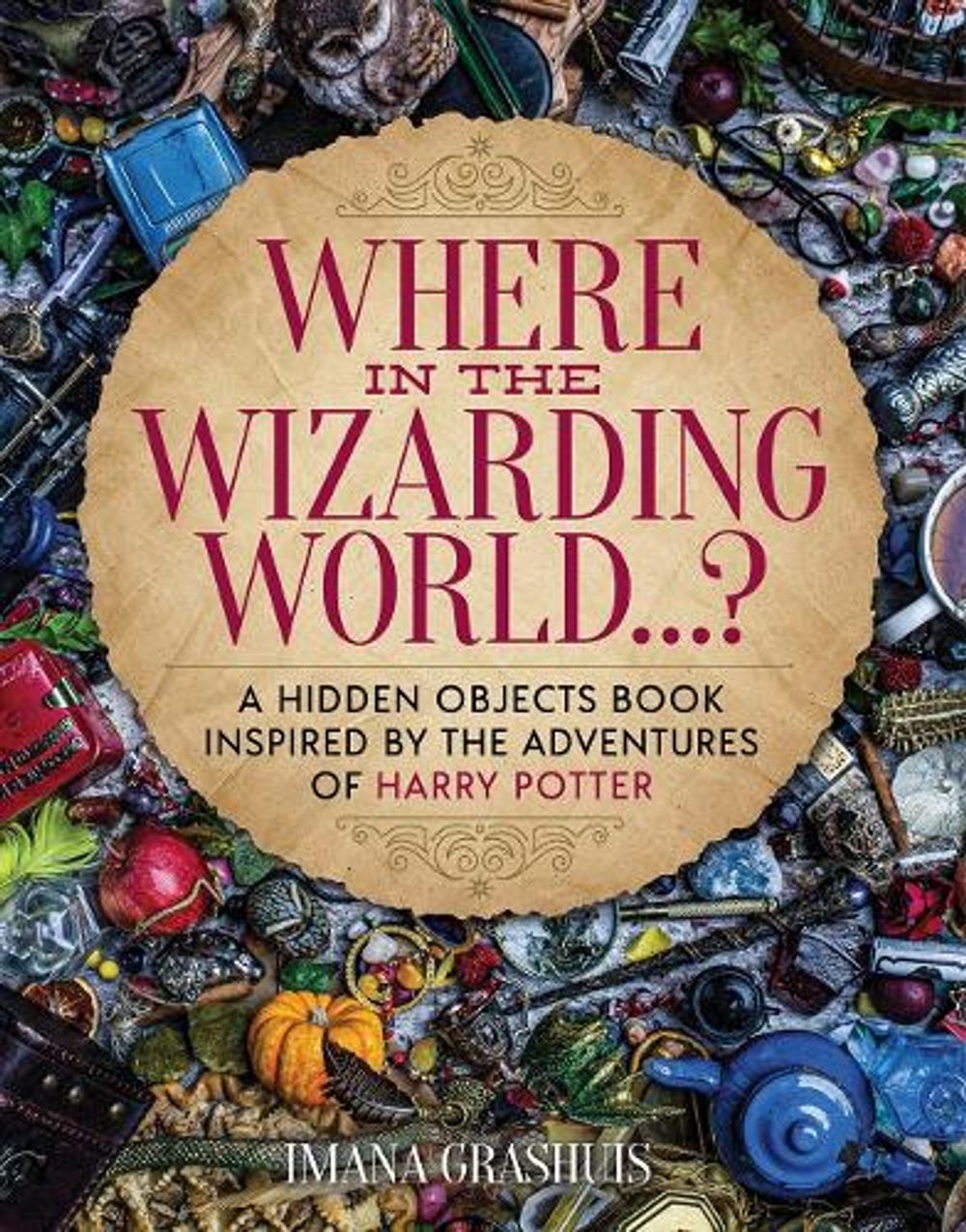 Where in the Wizarding World...? by Imana Grashuis - ISBN: 9781956403374