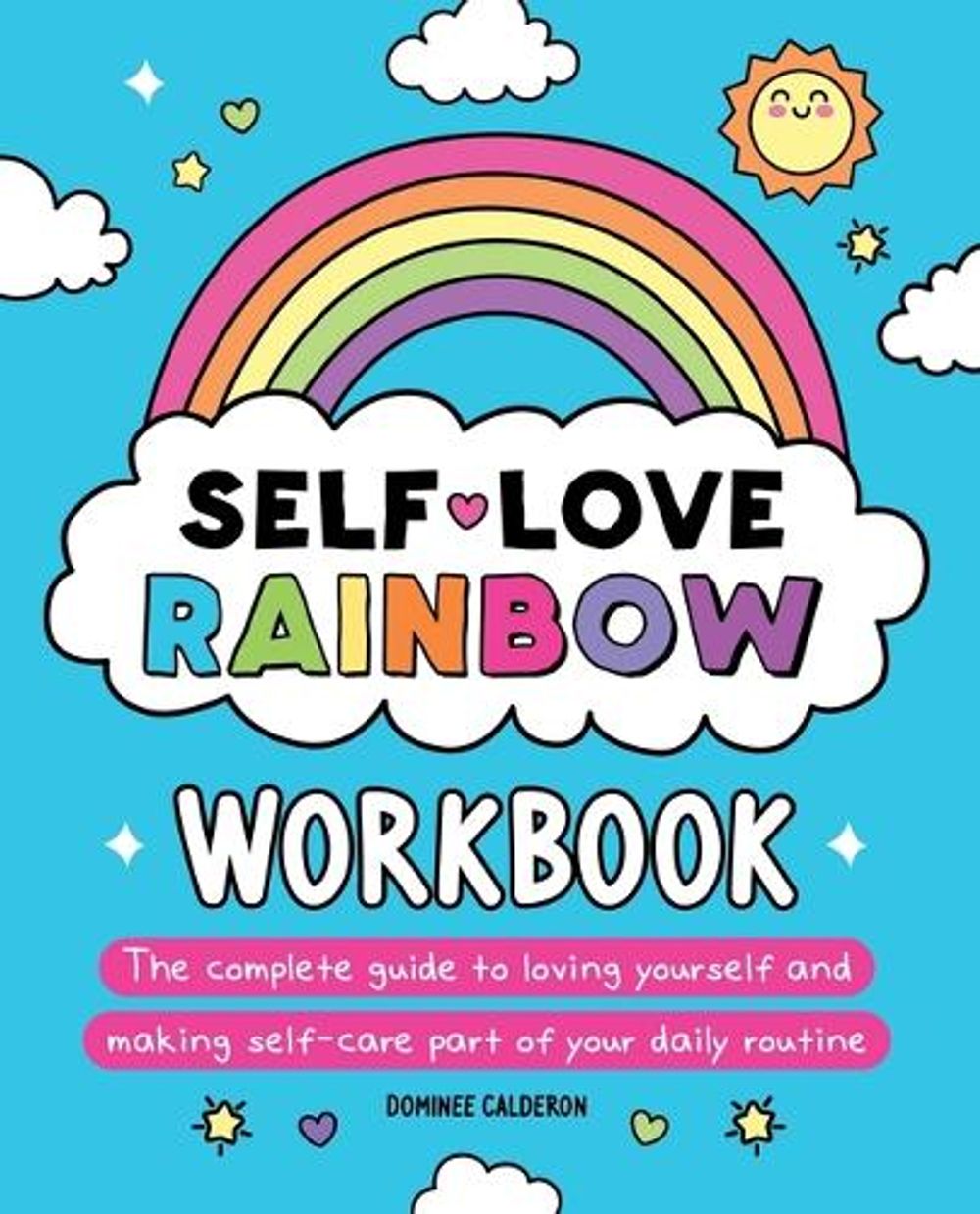 Self-Love Rainbow Workbook by Dominee Calderon - ISBN: 9781956403404