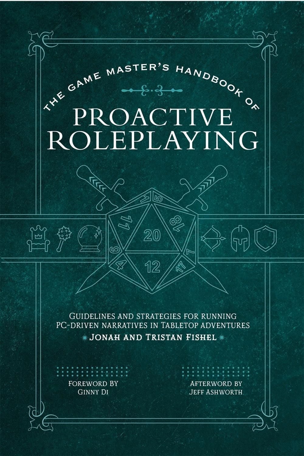 The Game Master’s Handbook of Proactive Roleplaying by Jonah Fishel - ISBN: 9781956403442