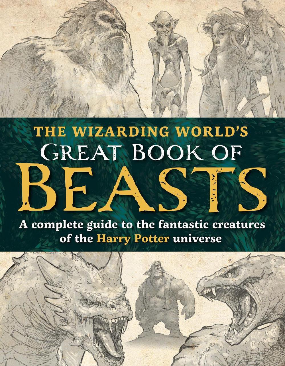 The Wizarding World’s Great Book of Beasts by The Editors of MuggleNet - ISBN: 9781956403879