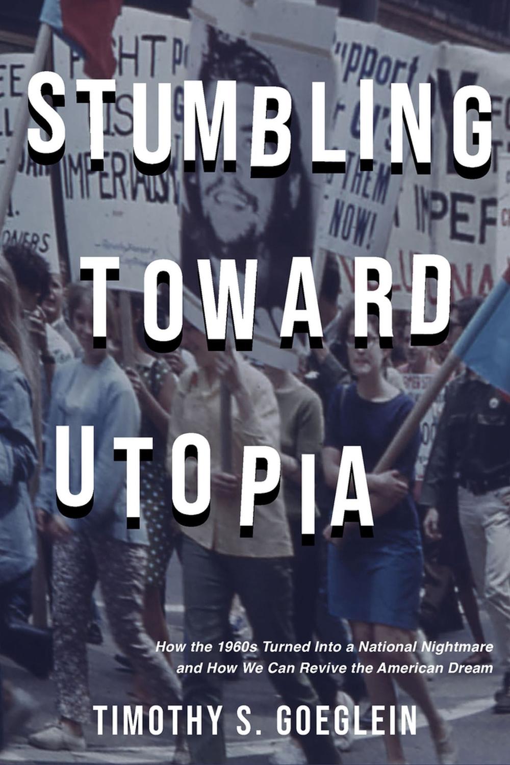 Stumbling Toward Utopia, 9781956454475