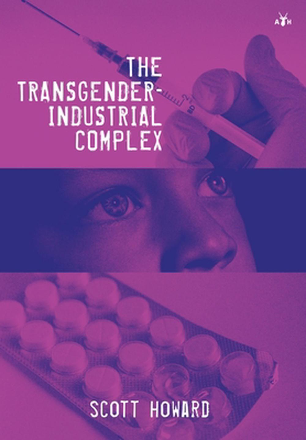 The Transgender-Industrial Complex, 9781956887587