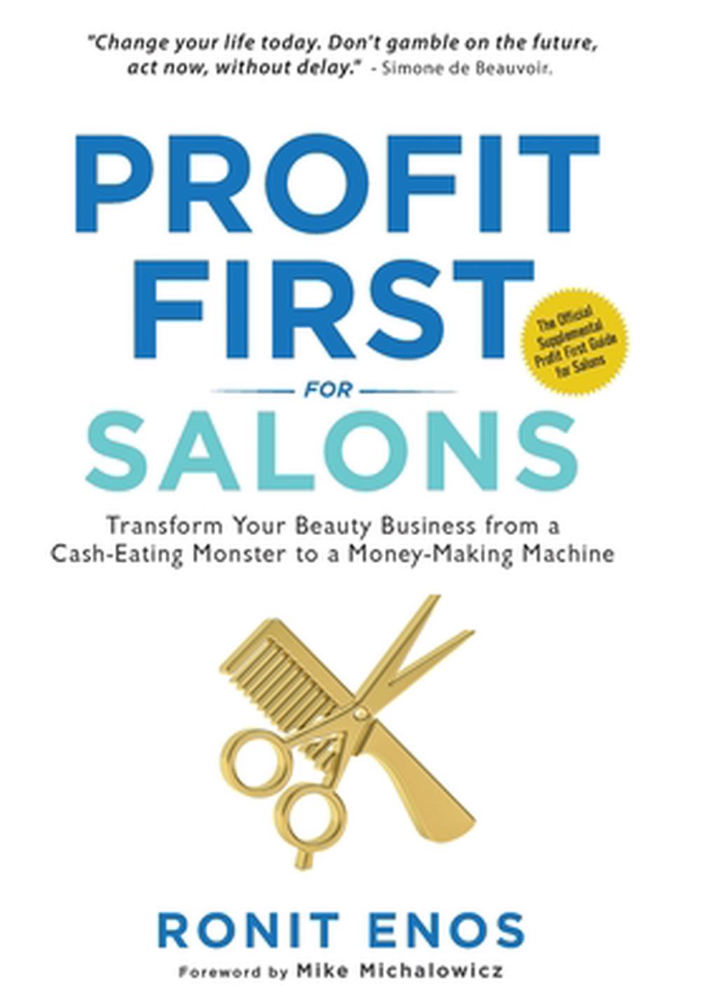 Profit First for Salons by Ronit Enos, Hardcover, 9781957048376 Buy