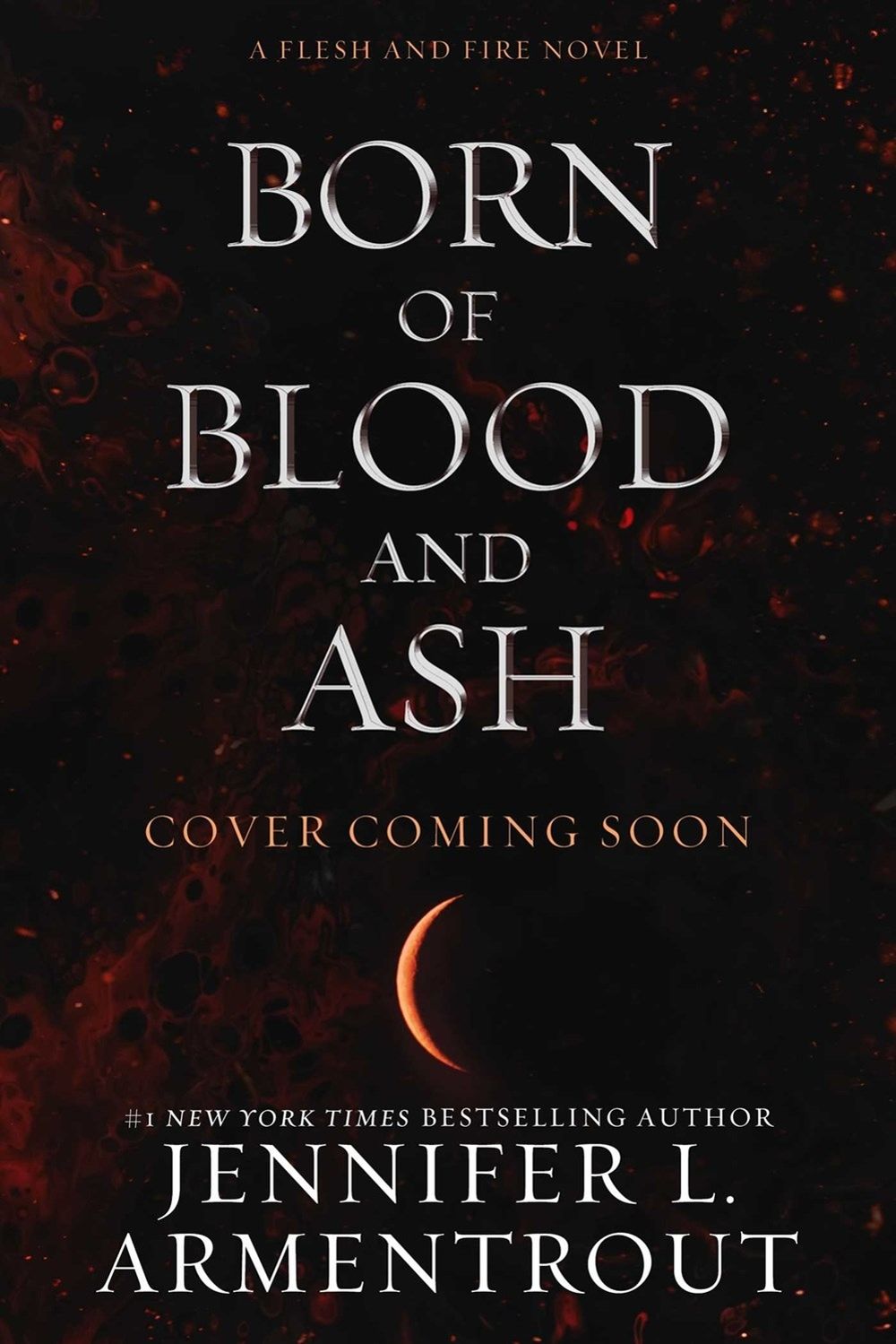Born of Blood and Ash by Jennifer L. Armentrout - ISBN: 9781957568782