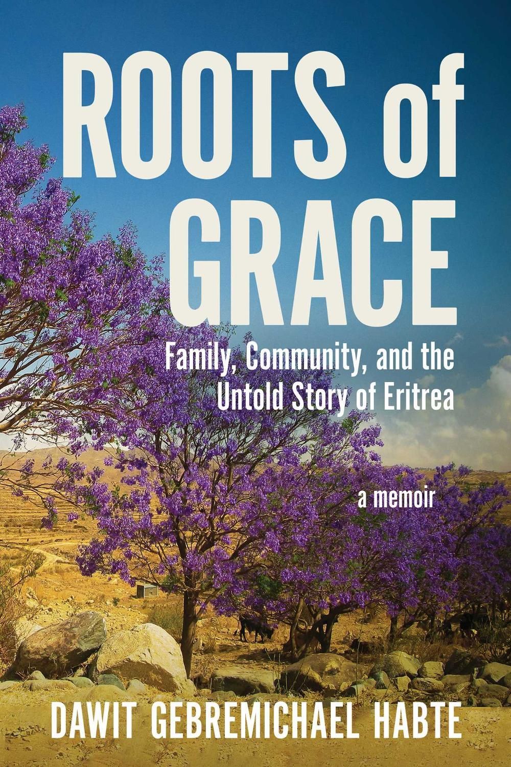 Roots of Grace by Dawit Gebremichael Habte - ISBN: 9781957588421