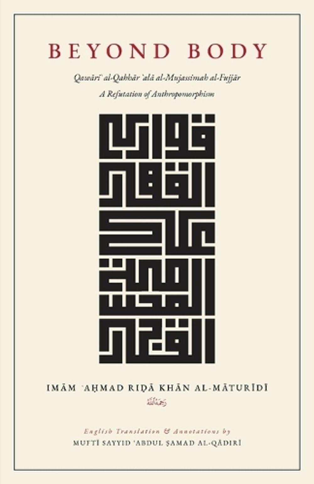 Beyond Body by Ala Hadrat Ahmad Rida Khan - ISBN: 9781957773117