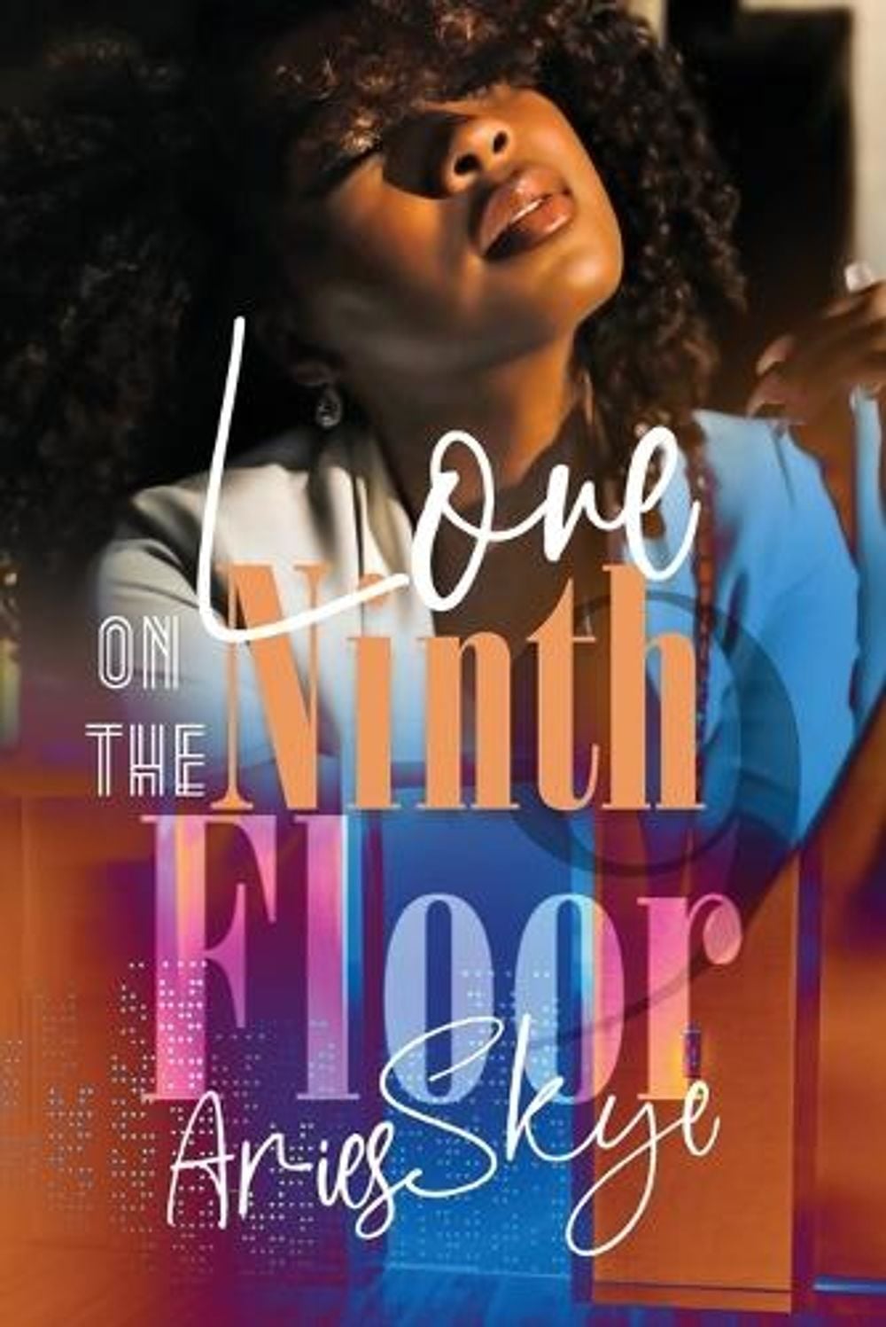 Love on the Ninth Floor by Aries Skye - ISBN: 9781957950037