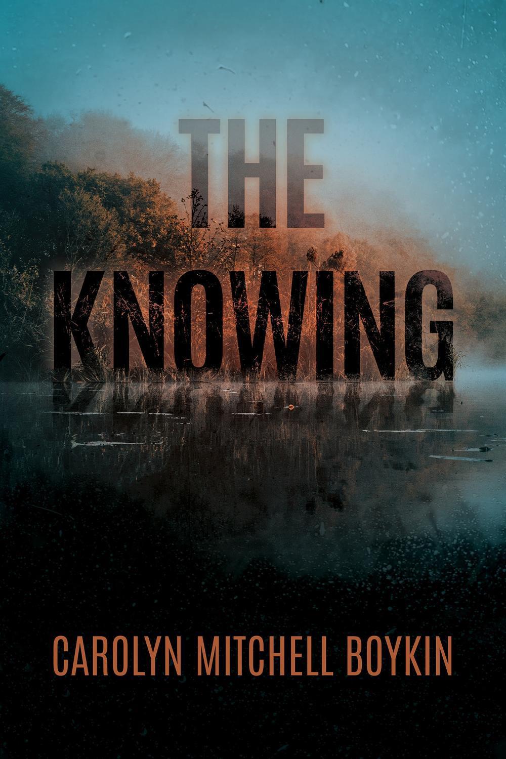 The Knowing by Carolyn Mitchell Boykin - ISBN: 9781957950129